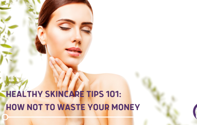 Healthy Skincare Tips 101: Tru Energy